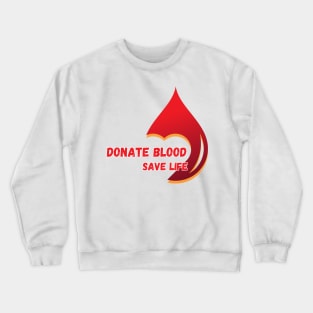 Plasma donation Crewneck Sweatshirt